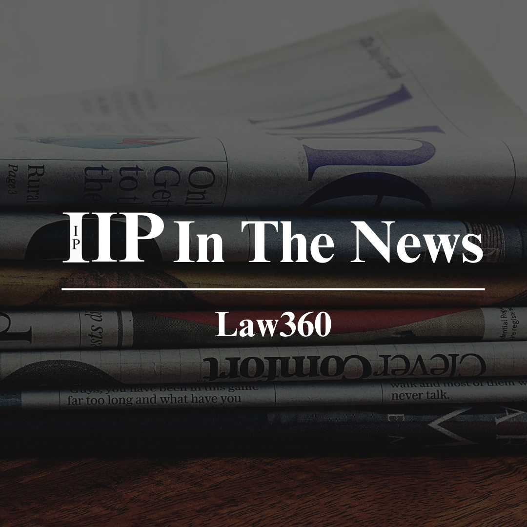 Law 360 Patent Cases To Watch In 2024 Irwin IP   IIP In The News 